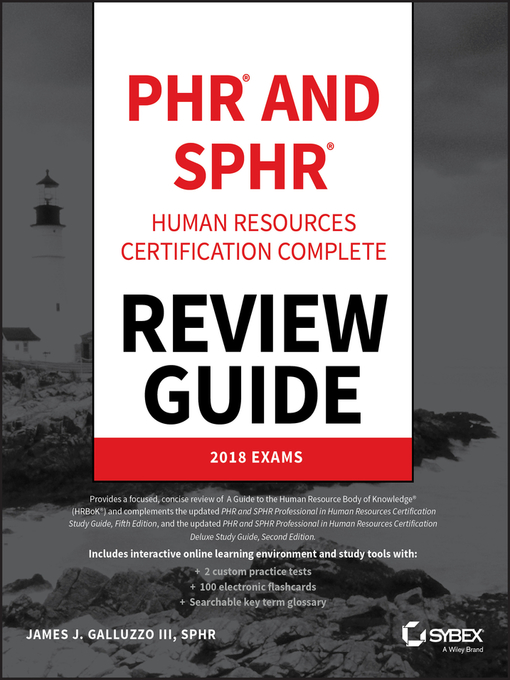 Title details for PHR and SPHR Professional in Human Resources Certification Complete Review Guide by James J. Galluzzo, III - Available